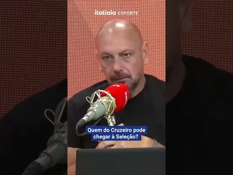 QUEM DO CRUZEIRO PODE CHEGAR À SELEÇÃO?