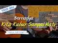 Download Lagu Kita Kubur Sampai Mati - Bernadya Tutorial Kunci Gitar Versi Asli