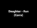 Daughter - Run (Tradução)