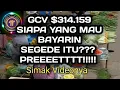 GCV $314.159 SIAPA YANG MAU BAYARIN SEGEDE ITU?? PREEEETTTT !!!!, Simak videonya