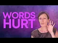 What to do When Someone s Words Hurt You