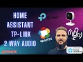 How To Use 2 Way With a Tapo Camera Using Go2RTC