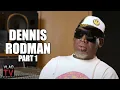 Dennis Rodman on His Dad Having 16 Wives and 29 Kids Part 1