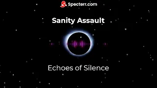 Download Sanity Assault - Echoes of Silence MP3