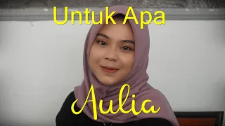 Download Maudy Ayunda - Untuk Apa | Aulia (Cover) MP3