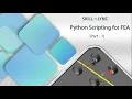 Introduction to Python Scripting for FEA Skill-Lync