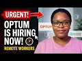 Optum is Desperately Hiring Remote Workers Right Now