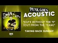 Taking Back Sunday - Cute Without The "E" (Cut From The Team) (Official Audio)