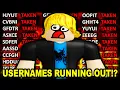 ROBLOX USERNAMES ARE RUNNING OUT 5 Letter Account Usernames All Used