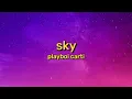 Download Lagu Playboi Carti - Sky (Lyrics) | I don’t drive R8s, I don’t like those