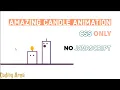 How s This CSS Animation CSS Candle Animation Tutorial Coding Area
