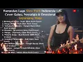 Lagu Kumpulan Lagu Slow Rock Indonesia | Cover Galau, Nostalgia \u0026 Emosional Sepanjang Masa