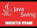 Inherited JFrame In Java Swing Tamil