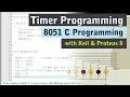 Timer Programming in C 8051 Microcontroller Programming using Keil and Proteus 8 in Hindi