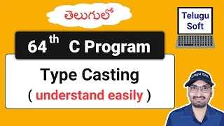 Type Casting in C telugu C Programming Program 64