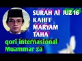 Download Lagu Surah Al Kahfi Maryam Taha juz 16 qori internasional Muammar za