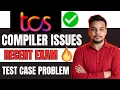 TCS Coding Compiler Issue TCS Coding Questions June 17 Issues Compiler Test Case Problems