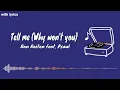 Tell me (Why won't you) - Ran Raiten feat. Psaul (with lyrics)