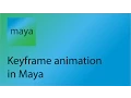 Maya Tutorial 4 - Keyframe animation in Maya