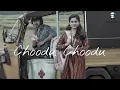 Choodu Choodu (Slowed And Reverb) (Godavari