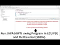 Exception in thread main java lang Error JFrame cannot be resolved to a type In ECLIPSE solve