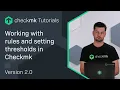 Working with rules and setting thresholds in Checkmk