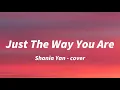 Download Lagu Just The Way You Are | Shania Yan - cover (lyrics)