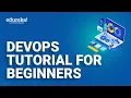 DevOps Tutorial for Beginners Learn DevOps in 30 Mins DevOps Training Edureka