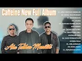 Download Lagu Aku Takkan Memiliki - Caffeine New Full Album