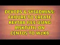 DevOps SysAdmins Failure to create keytab file using msktutil on Centos to W2K8