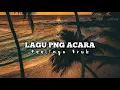 LAGU PNG ACARA TERBARU🌴Feelings Bruk🌴 2020-2021