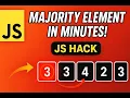 Find the Majority Element in Minutes with this Easy JavaScript Hack
