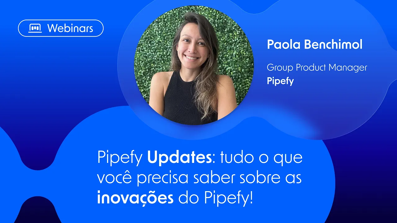 Pipefy updates: everything you need to know about the platform's latest innovations
