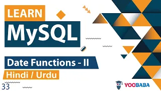 MySQL Date Functions Tutorial - II in Hindi Urdu