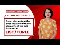 SWAP elements at EVEN positions with those at ODD position Python Practical List CBSE Class 11