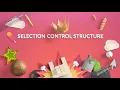 CH3 - Selection Control Structure Introduction