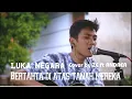 Download Lagu LUKA NEGARA - Bertahta Di Atas Tanah Mereka (cover akustik) ZC ft Andrea