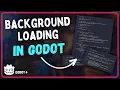 How to Make a Loading Screen in Godot 4