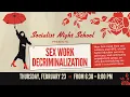 Sex Work Decriminalization Socialist Night School