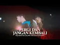 Download Lagu Pergi Dan Jangan Kembali (TEASER) Vicky Salamor feat. Justy Aldrin, Toton Caribo \u0026 Jacson Zeran