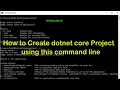 How to Create NET Core Project using this command line Create Projects with the Command Line