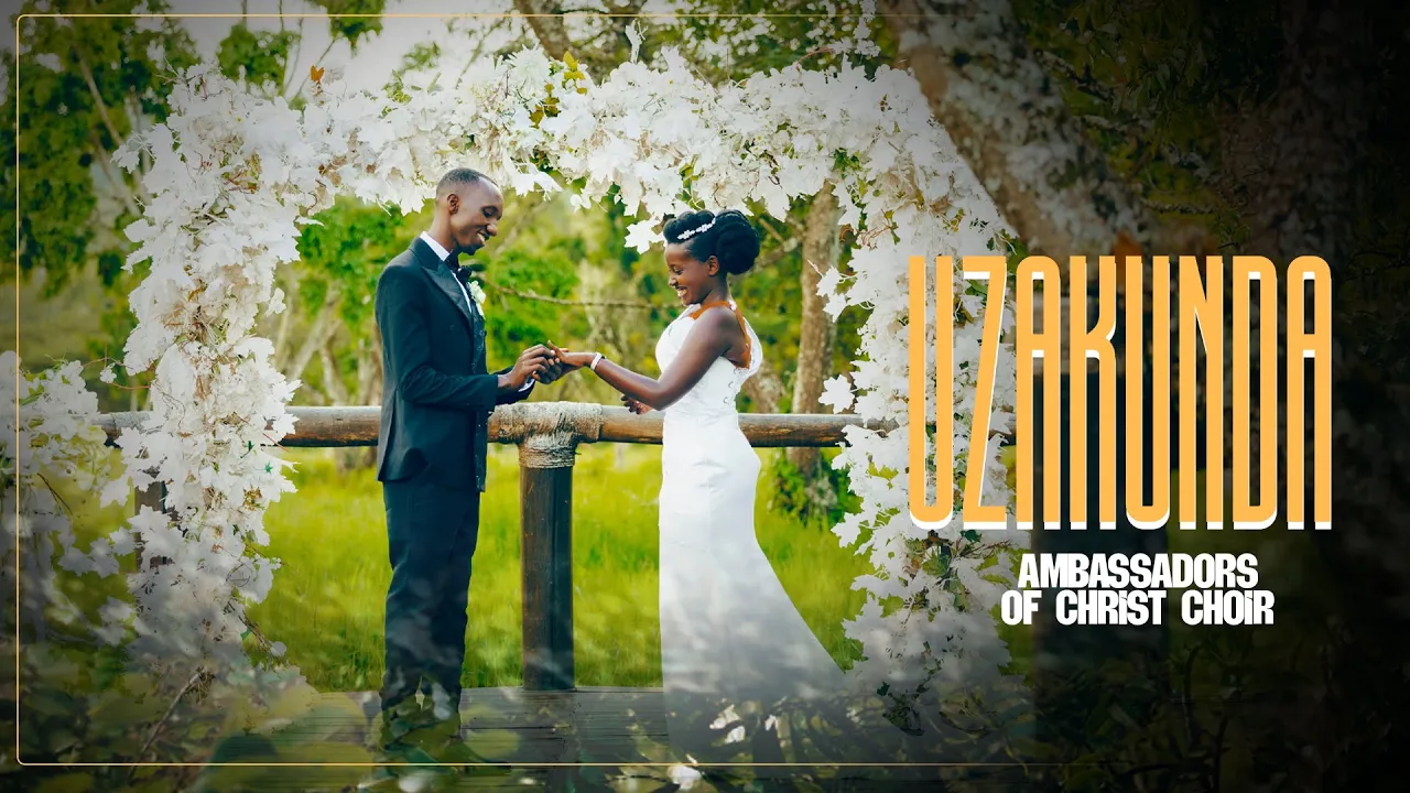 UZAKUNDA? - Ambassadors of Christ Choir