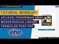 Tutorial Membuat Aplikasi Pengiriman Email menggunakan Library PHPMailer pada PHP TIPS PHPMAILER
