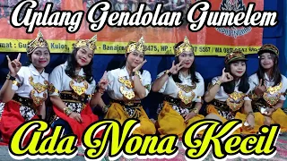 Download Ada Nona Kecil - Yang Nari Cantik Cantik Banget || Amplang Gendolan Gumelem MP3