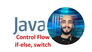 Learn Java Course Beginner Control Flow and switch statements