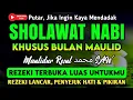 Download Lagu SHOLAWAT PENARIK REZEKI PALING DAHSYAT, Sholawat Nabi Muhammad SAW, SALAWAT JIBRIL PALING MERDU