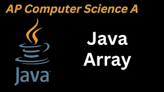 AP computer Tutorial Java Array AP Computer Science A course Unit 6