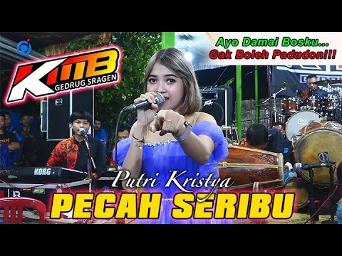 Download MP3 PECAH SERIBU - PUTRI KRISTYA - KMB GEDRUG SRAGEN | GILANG SOUND Live Plupuh Sragen
