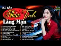 Download Lagu 152 Tình Khúc Bất Hủ Nhẹ Nhàng Thư Giãn Cho Quán Cafe | Nhạc Xưa Tình Ca Hải Ngoại Lãng Mạn Hay Nhất