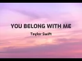 Download Lagu You Belong With Me - Taylor Swift (Lyrics)